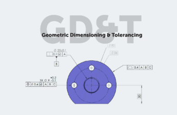 GD&T 101: Our Guide to Geometric Dimensioning and Tolerancing