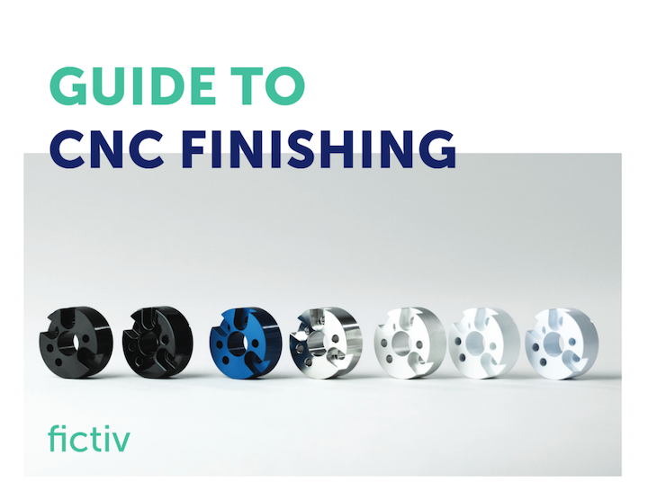 Product Guide: Fictiv CNC Finishing Capabilities